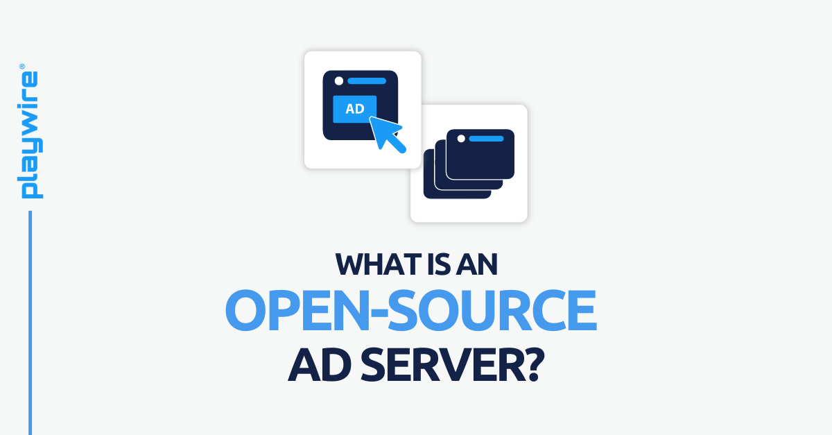 What Is An Open-Source Ad Server?